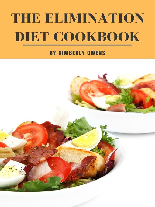 Title details for THE ELIMINATION DIET COOKBOOK by Kimberly Owens - Available